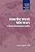 How the Weak Win Wars: A Theory of Asymmetric Conflict (Cambridge Studies in International Relations, Series Number 99)