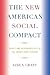 The New American Social Compact: Rights and Responsibilities in the Twenty-first Century