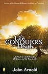 Life Conquers Dea...