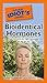 The Pocket Idiot's Guide to Bioidentical Hormones