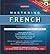 Barron's Mastering French: Level Two (Mastering Series/level 2 Compact Disc Packages) (French and English Edition)