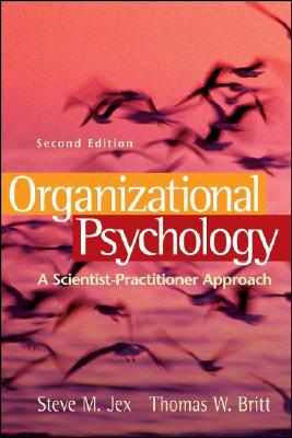 Organizational Psychology: A Scientist-Practitioner Approach (Hardcover)