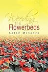 Weeding the Flowerbeds