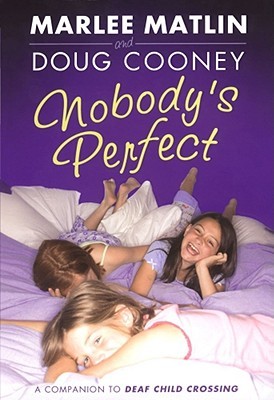 Nobody's Perfect (Deaf Child Crossing #2)