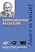 Communication as Culture, Revised Edition by James W. Carey