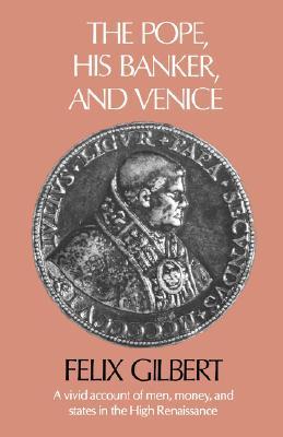 The Pope, His Banker, and Venice (Paperback)