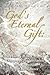 GOD'S ETERNAL GIFT: A HISTO...
