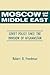 Moscow and the Middle East:...