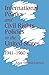 International Politics and Civil Rights Policies in the United States, 1941–1960