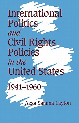International Politics and Civil Rights Policies in the United States, 1941–1960 (Paperback)
