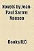 Novels by Jean-Paul Sartre (Study Guide) by Books LLC