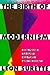 The Birth of Modernism: Ezra Pound, T. S. Eliot, W. B. Yeats, and the Occult