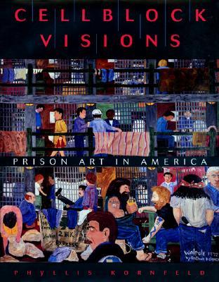 Cellblock Visions (Hardcover)