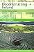 Deconstructing Ireland: Ide...