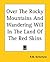 Over The Rocky Mountains And Wandering Will In The Land Of The Red Skins