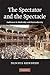 The Spectator and the Spectacle: Audiences in Modernity and Postmodernity