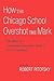 How the Chicago School Overshot the Mark: The Effect of Conservative Economic Analysis on U.S. Antitrust