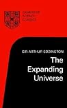The Expanding Universe: Astronomy's 'Great Debate', 1900–1931 (Cambridge Science Classics) (Volume 0)