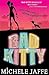 Bad Kitty (Bad Kitty, #1)