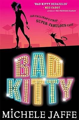 Bad Kitty Bad Kitty 1 By Michele Jaffe