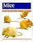Pets: Mice: Individual Student Edition Orange (Levels 15-16) (Rigby PM Collection)
