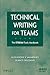 Technical Writing for Teams...