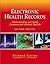 Electronic Health Records by Richard Gartee