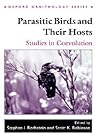 Parasitic Birds and Their Hosts: Studies in Coevolution (Oxford Ornithology Series)