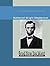 Lincoln: An Account of His Personal Life: Especially of Its Springs of Action as Revealed and Deepened by the Ordeal of War