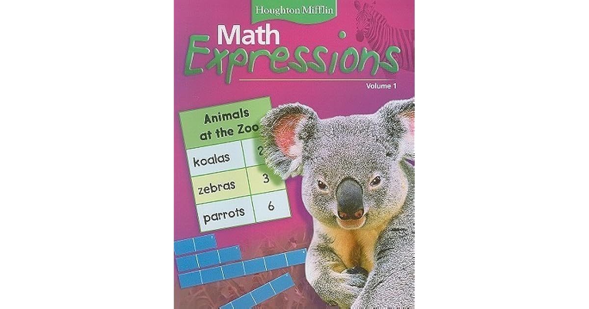Math Expressions Student Activity Book, Volume 1 Grade 1 2006 by Karen