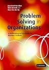 Problem-Solving in Organizations: A Methodological Handbook for Business Students