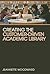 Creating the Customer-Driven Academic Library by Jeannette A. Woodward Creating the Customer-Driven Academic Library by Jeannette A. Woodward