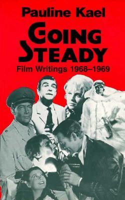 Going Steady: Film Writings, 1968-1969 (Paperback)