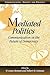 Mediated Politics: Communic...