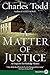 A Matter Of Justice (Inspector Ian Rutledge, #11)