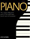 The Piano: The Complete Illustrated Guide to the World's Most Popular Musical Instrument