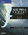 ACID Pro 6 Power! - The Official Guide