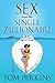 Sex and the Single Zillionaire: A Sexy and Funny Debut Novel―A Widower's Romantic Quest on Reality TV