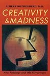 Creativity and Madness: New Findings and Old Stereotypes