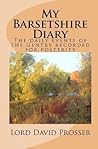 My Barsetshire Diary by Lord David Prosser