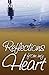 Reflections from My Heart