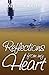 Reflections from My Heart by Melissa Lester