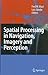 Spatial Processing in Navigation, Imagery and Perception by Fred W. Mast