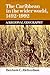 The Caribbean in the Wider World, 1492–1992: A Regional Geography (Geography of the World-Economy)