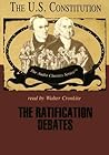 The Ratification Debates by Wendy McElroy