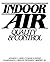 Indoor Air: Quality and Control