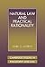 Natural Law and Practical Rationality (Cambridge Studies in Philosophy and Law)