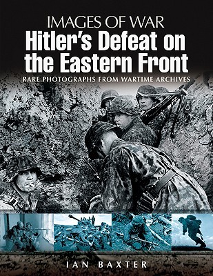 Hitler's Defeat on the Eastern Front (Paperback)