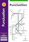 Understanding English: Punctuation Understanding English: Punctuation