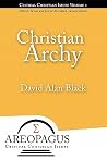 Christian Archy (Areopagus Critical Christian Issues)
